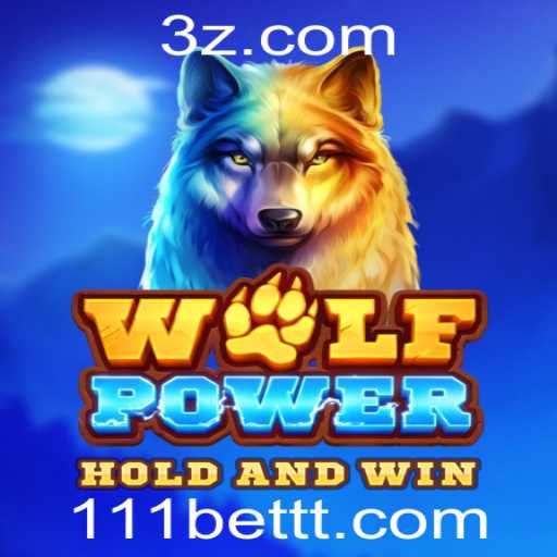 Descubra o Excitante Mundo de WolfPower no 111bet